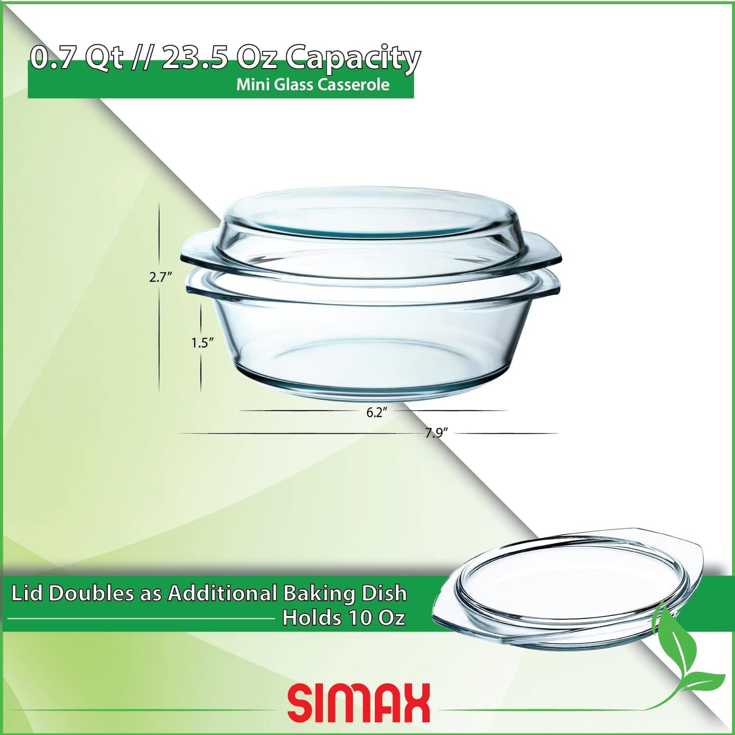 Simax Casserole Dish With Lid, 24 Ounce Round Glass Cookware, Oven and Microwave Safe Borosilicate Glass, Made In Europe 0.75 Qt